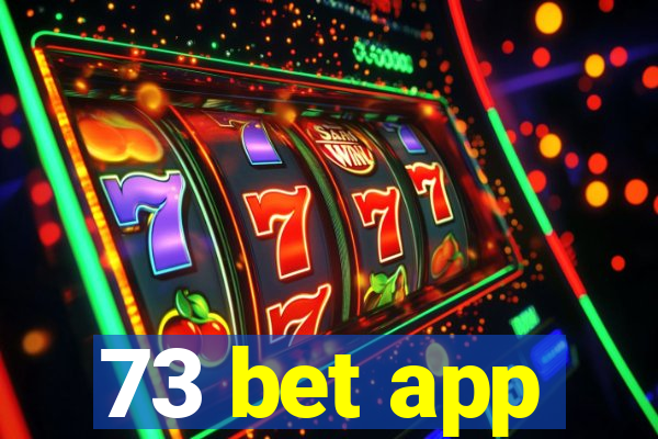 73 bet app